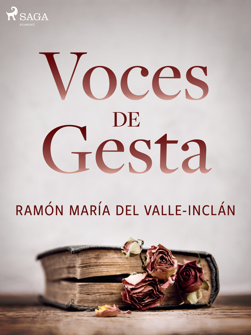 Title details for Voces de gesta by Ramón María del Valle-Inclán - Wait list